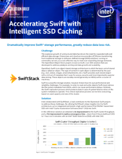 Intel® Solid State Drive with Intel® CAS Accelerating Swift* Solution Brief